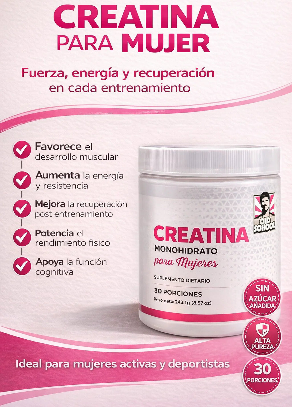 💪 Creatina para Mujeres – Old School Labs (240g)